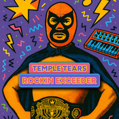 [FREE DOWNLOAD] Temple Tears x Mason - Rockin Exceeder
