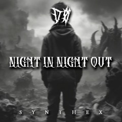 DØ - Night In Night Out [Synthex Records] Free DL (SXSR003)