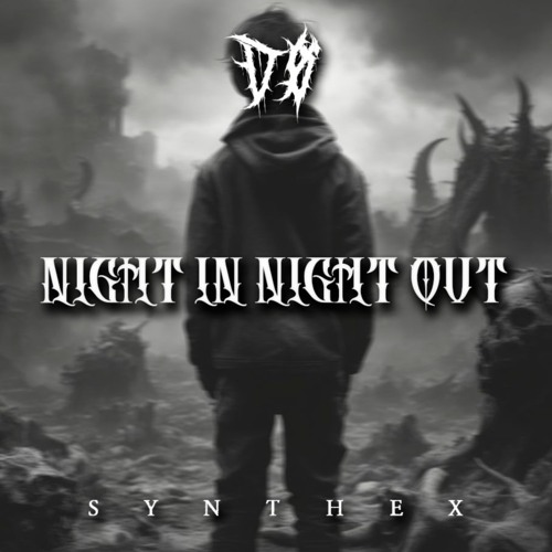 DØ - Night In Night Out [Synthex Records] Free DL (SXSR003)
