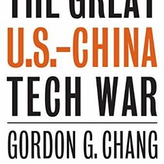 Download pdf The Great U.S.-China Tech War by  Gordon G. Chang