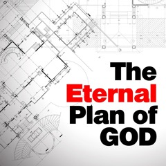 The Eternal Plan of God Series