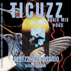 TICUZZ 065 - UN SET MALDITO X GLETZZI B2B OTSIDO