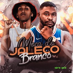 MC DU L - MOÇA DO JALECO BRANCO SÉRIE GOLD(( LC DE MACAÉ ))