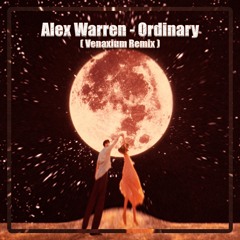 Alex Warren - Ordinary (Venaxium Remix)