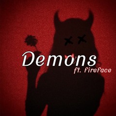 Demons Ft. FireFace (Prod. Apollo Young)