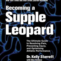 [Access] [EPUB KINDLE PDF EBOOK] Becoming a Supple Leopard 2nd Edition: The Ultimate Guide to Resolv