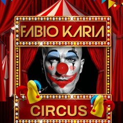 Fabio Karia - Circus (OUT 16/11/2023)