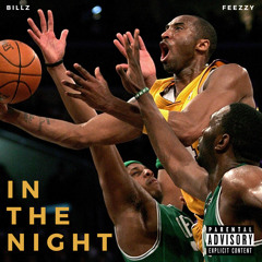 In The Night ft. Feezzy (Prod. Eem Triplin)