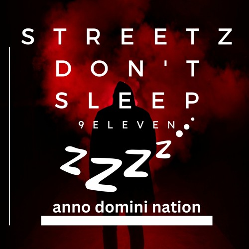 Streetz Don't Sleep