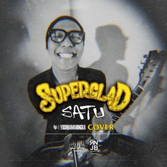 Superglad - Satu