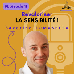 #11 Revaloriser la sensibilité