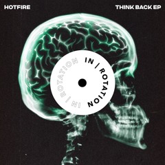 Hotfire - Think Back