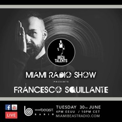 Francesco Squillante - Ibiza Talents Miami Radio Show #17