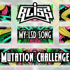 My LSD Song - Mutation Challenge - Remix Competition Announcement