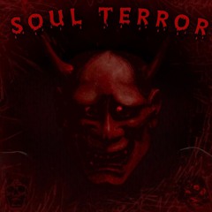 SOUL TERROR