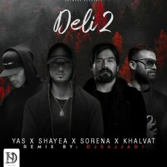 Deli2(remix by djsajjad1)