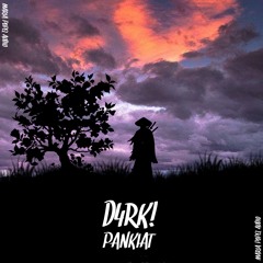D4RK! - PANKIAT