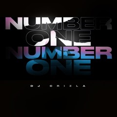 DJ Crizla - Number One (Single)