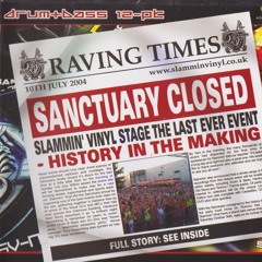 Slammin' Vinyl Last-Ever Event @ The Sanctuary 10 July 2004: Andy C b2b DJ Hype