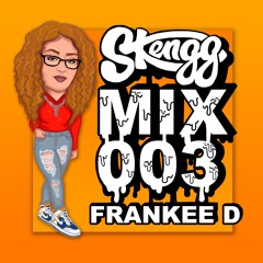 SKENGG MIX 003 - FRANKEE D