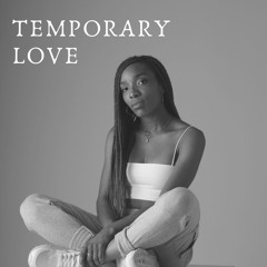 Temporary Love