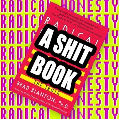 Ep32. Radical Honesty