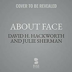 [Download PDF/Epub] About Face: The Odyssey of an American Warrior - David H. Hackworth