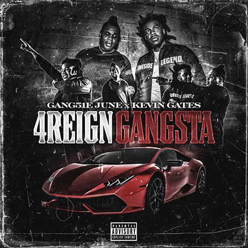 4Reign Gangsta (feat. Kevin Gates)