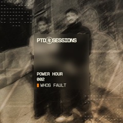 POWER HOUR 002 - WHOS FAULT