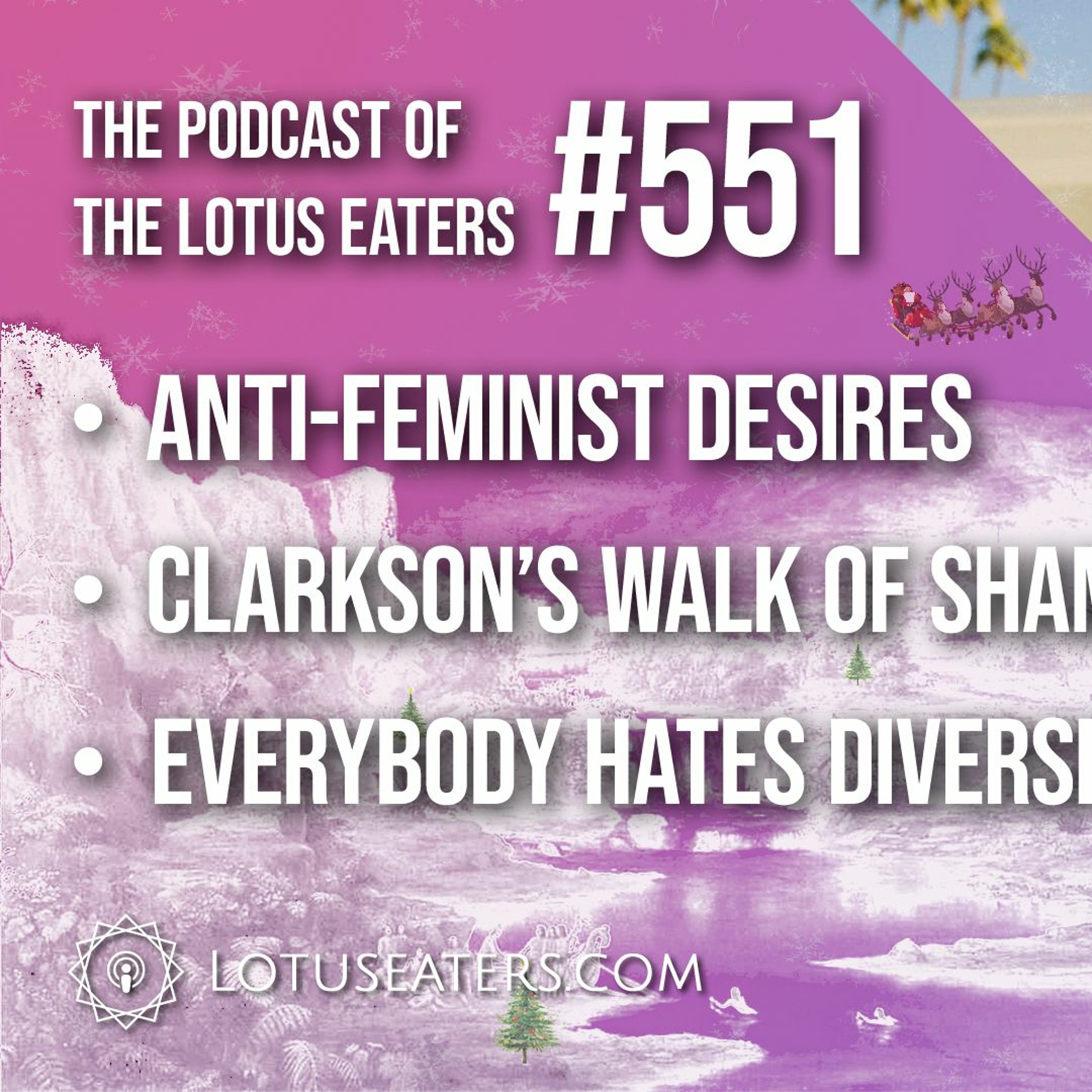 The Podcast of the Lotus Eaters #551