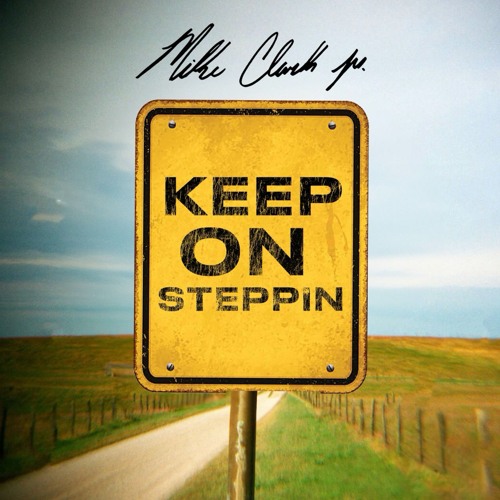 Mike Clark Jr. - Keep On Steppin (Dirty)