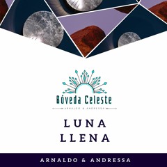 Luna Llena (Arnaldo & Andressa)