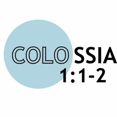 Colossians 1:1-2 - Introduction - Rodney Cripps