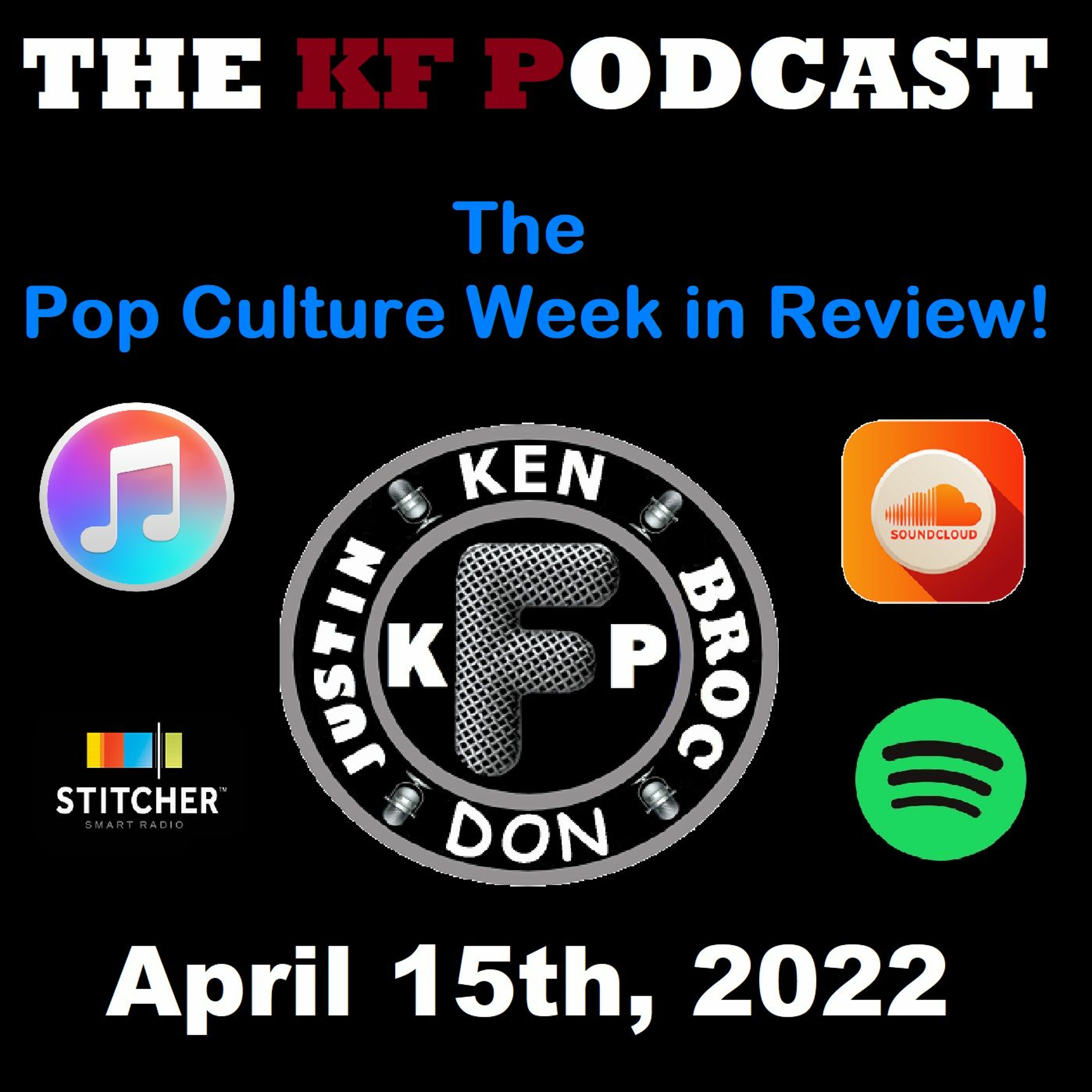 The Pop Culture Week in Review - April 15th, 2022 episode artwork