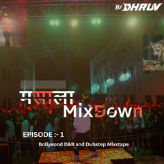 Masala MixDown | Episode :- 1 | Bollywood D&B and Dubstape Mix | Bollywood Nonstop 2025 | DJ Dhruv