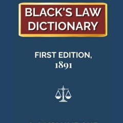 [Read] [KINDLE PDF EBOOK EPUB] Black's Law Dictionary, First Edition 1891, Volume One