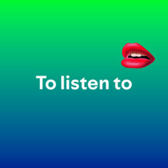 To listen to