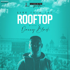 Danny Black LIVE from Liberte Rooftop