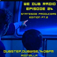 WE Dub Radio EPISODE 24 Stateside Dubstep,Dubwise producers mix pt.2