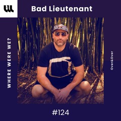 WWW #124 by Bad Lieutenant