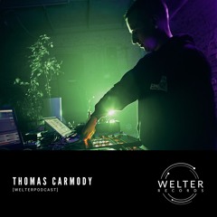 Welter Podcast with Thomas Carmody