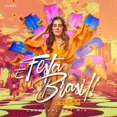 DJ MARA BORGES - É FESTA BRASIL - SET MIX