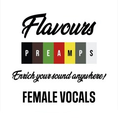 01 - Flavours Preamps - SALT - Female Vocals