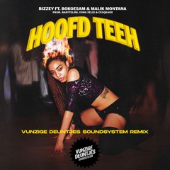 Bizzey, Bokoesam, Malik Montana - Hoofd Teeh (VD Soundsystem Remix)