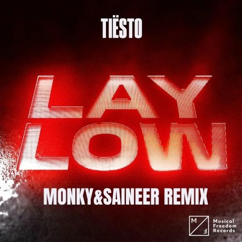 Tiësto - Lay Low (Monky&Saineer Remix)