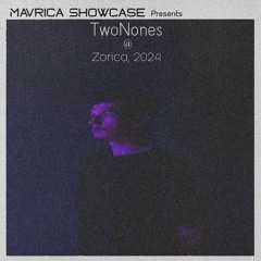 TwoNones @ Zorica, 2024