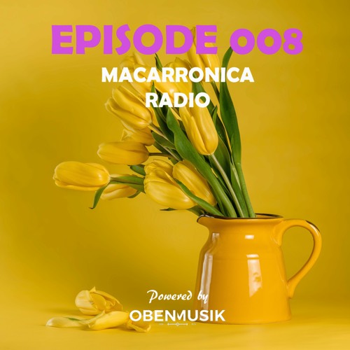 Macarronica Radio - Episode 008