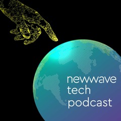 NewWave Tech Podcast Episode 3