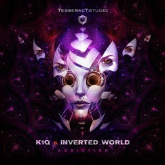 K1Q & Inverted World - Addiction - OUT NOW @TESSERACT