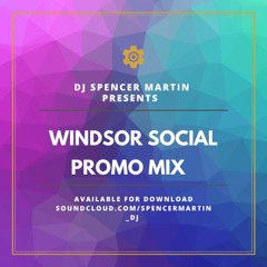 Windsor Social Promo Mix
